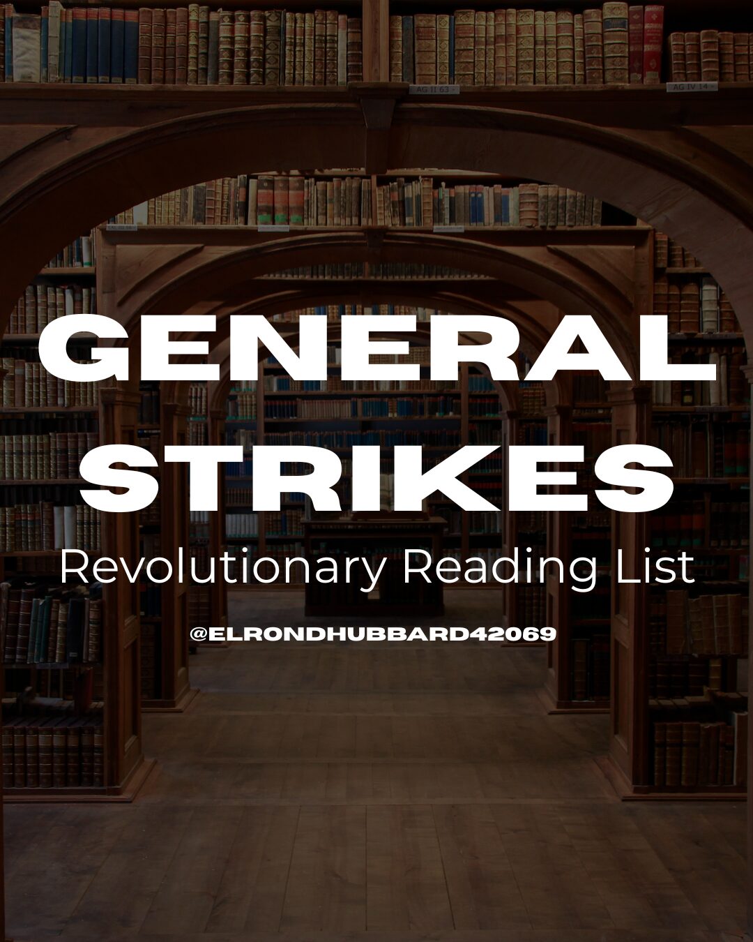 Revolutionary Reading List | General Strikes | ElrondHubbard42069